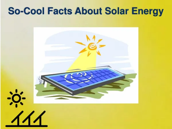 Cool Facts About Solar Energy