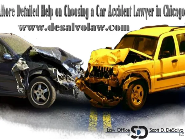 More Detailed Help on Choosing a Car Accident Lawyer in Chic