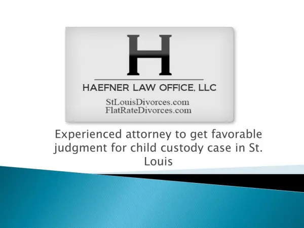 Haefner Law Office,LLC -To get favorable judgment