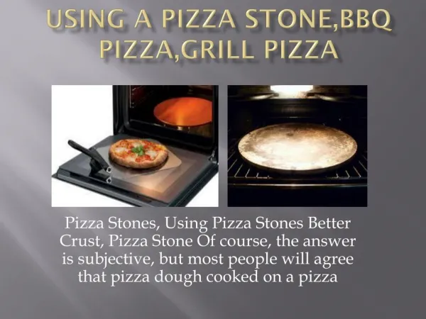 Using a pizza stone, BBQ pizza - Bestpizzastone.com