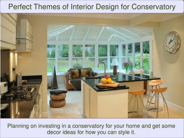 Perfect Themes of Interior Design for Conservatory