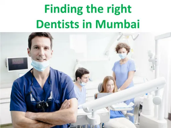 Finding the right Dentists in Mumbai