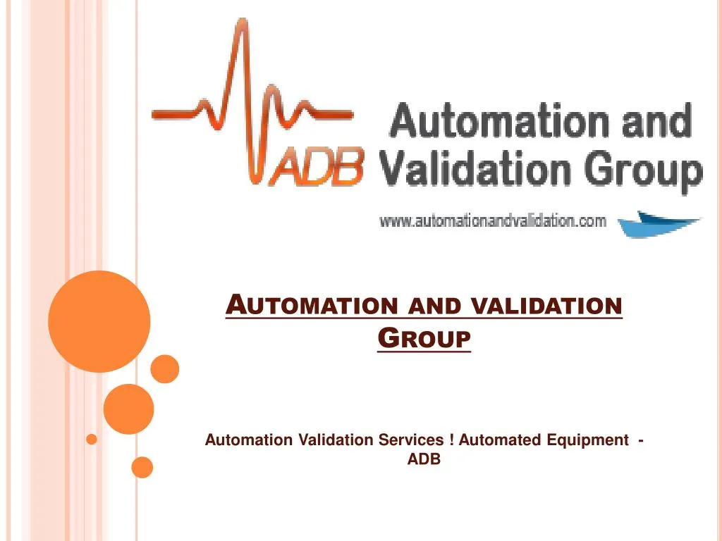 automation and validation group