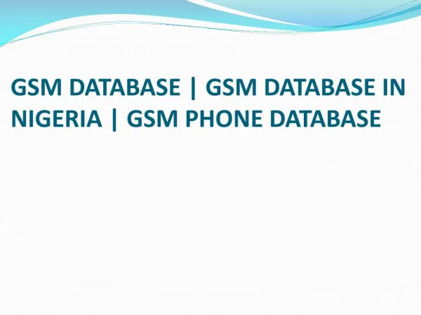 GSM DATABASE, GSM DATABASE IN NIGERIA, GSM PHONE DATABASE