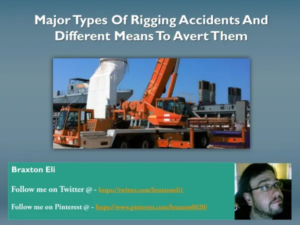 How to operate rigging operations and what accidents workers