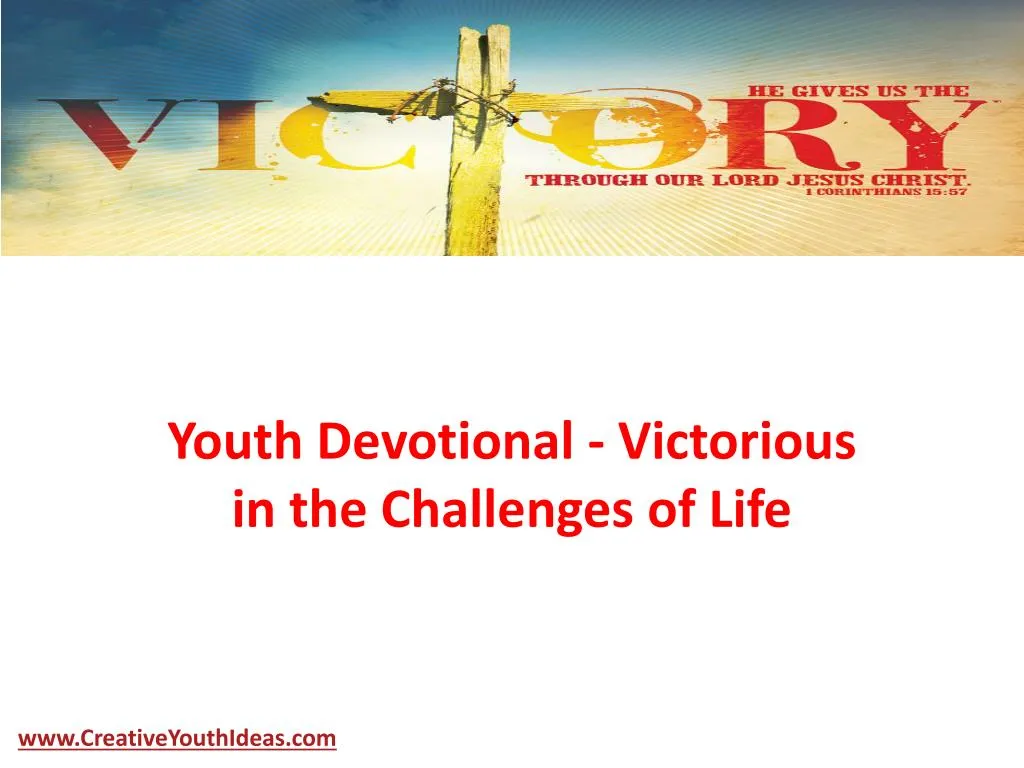 youth devotional victorious in the challenges of life