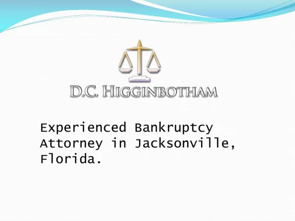 Experienced Bankruptcy Attorney in Jacksonville, Florida.