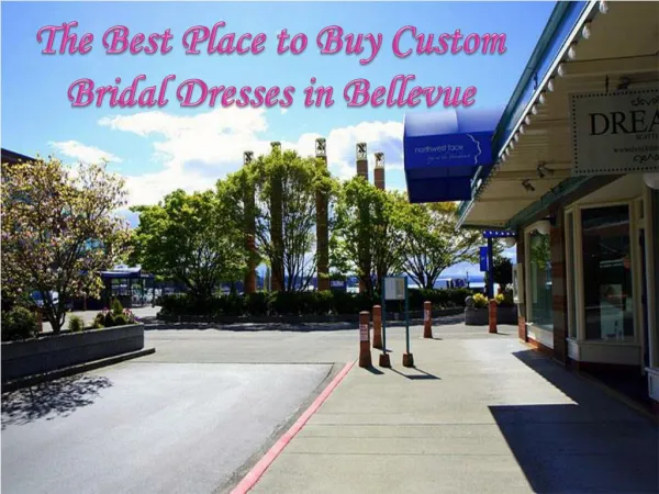The Best Place to Buy Custom Bridal Dresses in Bellevue