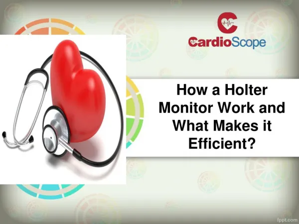 How a Holter Monitor Work and What Makes it Efficient
