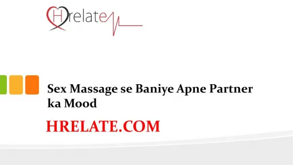 Apne Partner Ka Mood Banaiye Sex Massage Se