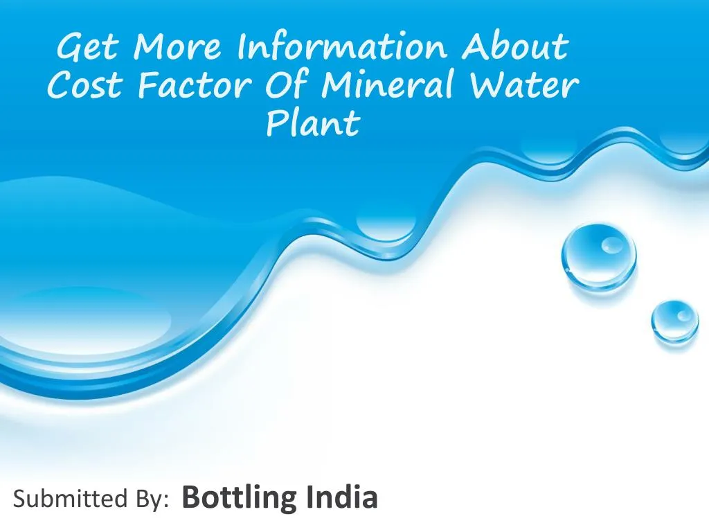 get more information about cost factor of mineral water plant