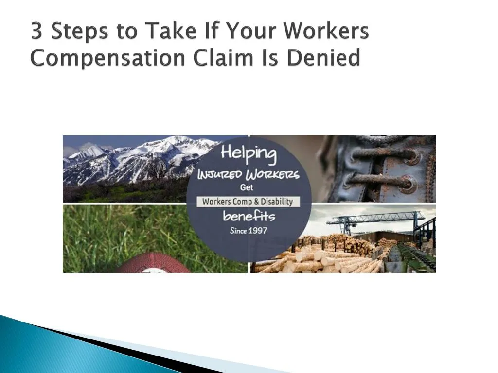 3 steps to take if your workers compensation claim is denied