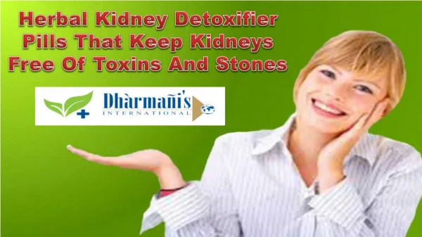 Herbal Kidney Detoxifier Pills That Keep Kidneys Free Of Tox