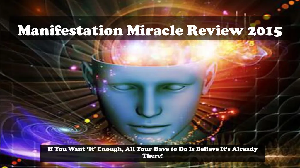 manifestation miracle review 2015