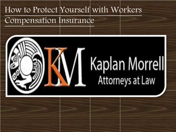 How to protect yourself with workers’ compensation insurance