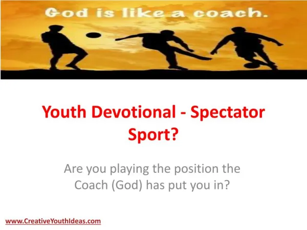 Youth Devotional - Spectator Sport?
