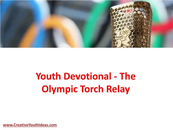 Youth Devotional - The Olympic Torch Relay