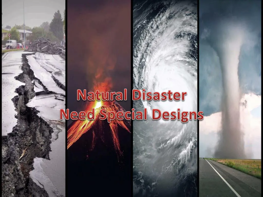 natural disaster need special designs
