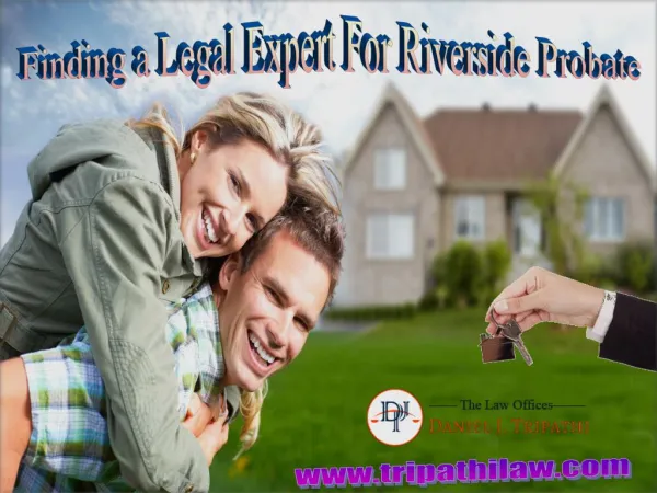 Finding a Legal Expert For Riverside Probate