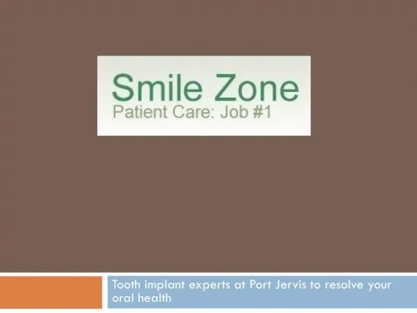 Tooth implant experts at Port Jervis to resolve your oral he