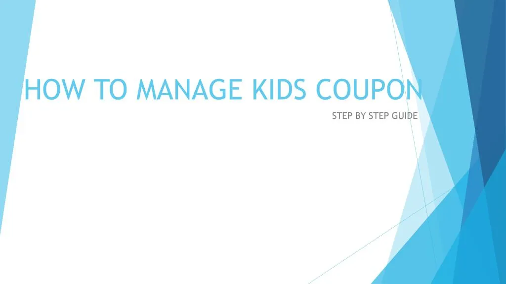 how to manage kids coupon