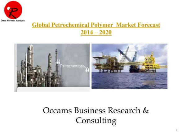 Global Petrochemicals & Polymers Market | Forecast 2014-2020