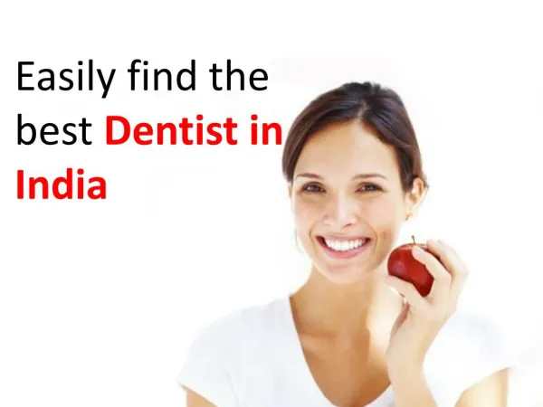 Easily find the best Dentist in India