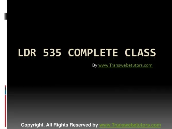 LDR 535 Complete Class