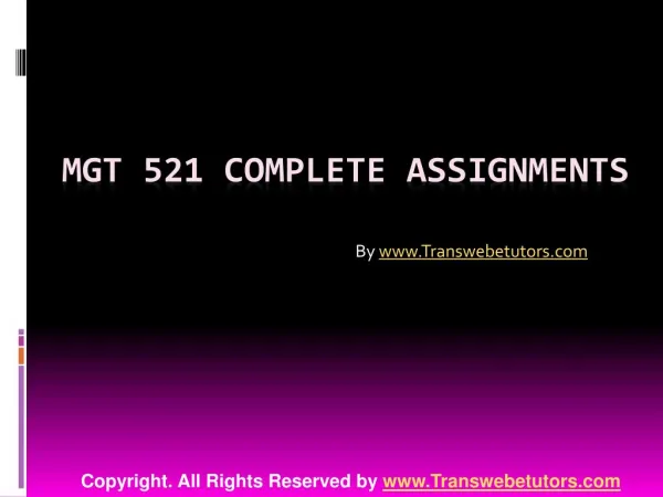 MGT 521 Complete Assignments