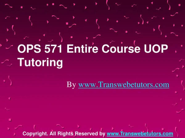 OPS 571 Entire Course UOP Tutoring