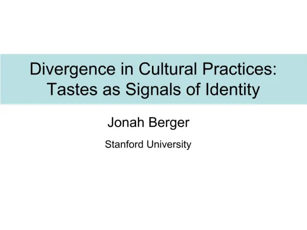 Divergence in Cultural Practices: Tastes as Signals of Identity