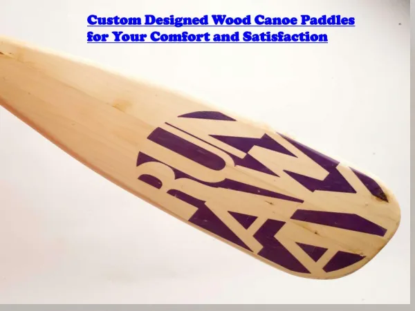 Custom Designed Wood Canoe Paddles