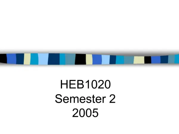 HEB1020 Semester 2 2005