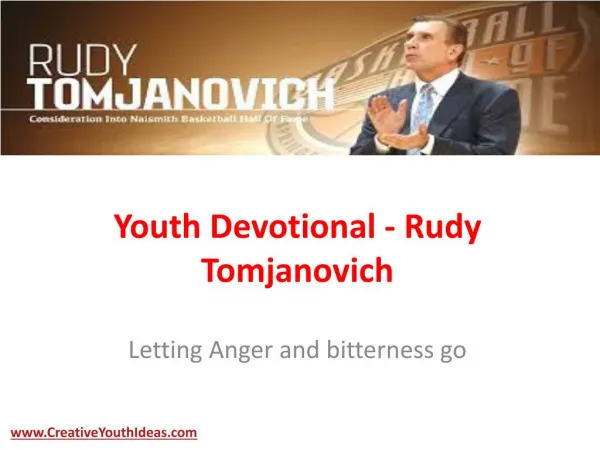 Youth Devotional - Rudy Tomjanovich