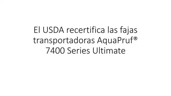 El USDA recertifica las fajas transportadoras AquaPruf® 740