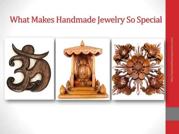 What Makes Handmade Jewelry So Special