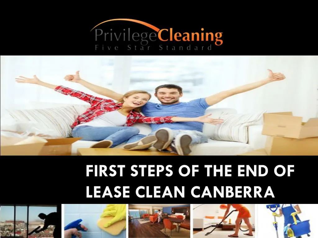 first steps of the end of lease clean canberra