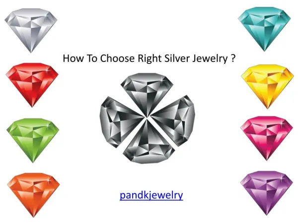 How To Choose Right Silver Jewelry