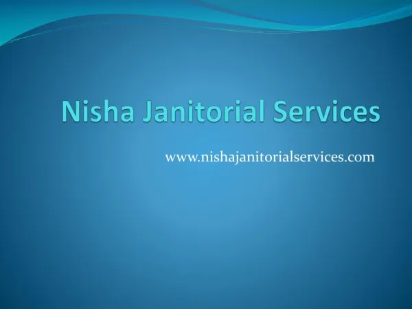 Why Choose Nisha Janitorial Services?