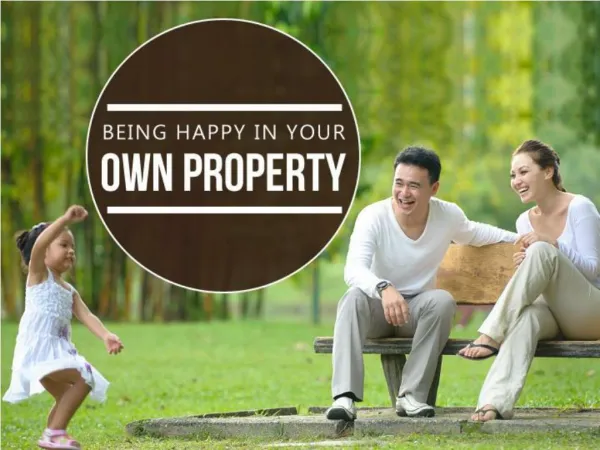 Being Happy In Your Own Property