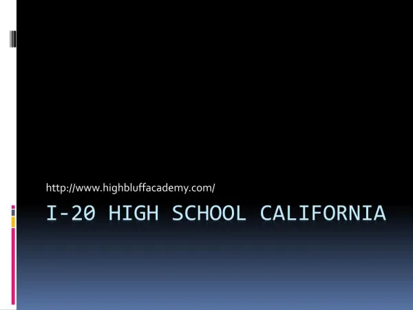 I-20 HIGH SCHOOL CALIFORNIA