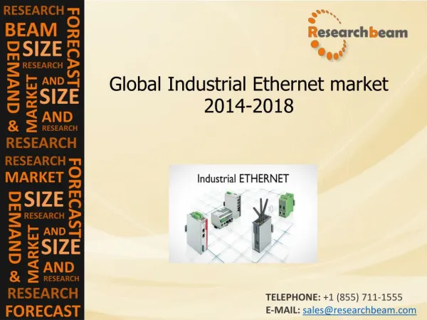 Global Industrial Ethernet market Size,Growth, 2014-2018