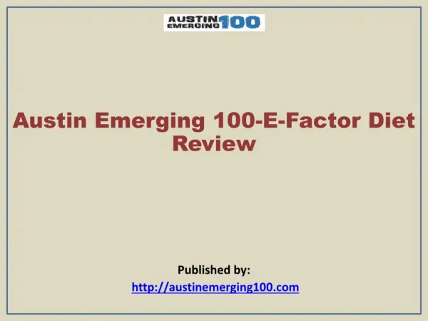 Austin Emerging 100-E-Factor Diet Review