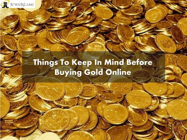 6 Points to Keep In Mind Before Buying Gold Online