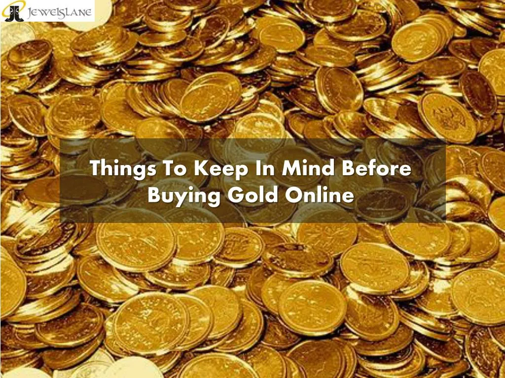 things to keep in mind before buying gold online