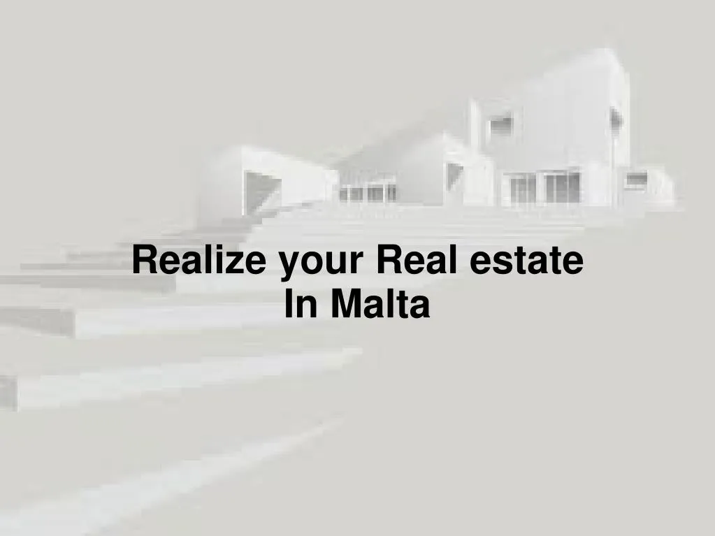 realize your real estate in malta
