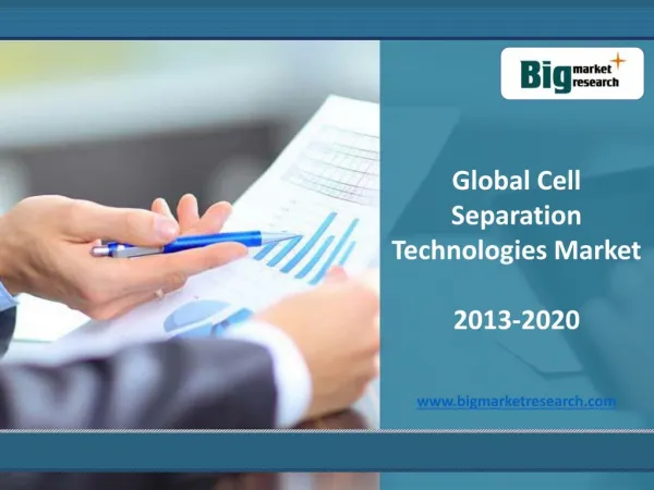 Worldwide Cell Separation Technologies Market 2013-2020