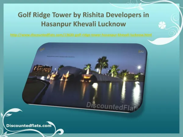 Golf Ridge Tower at Hasanpur Khevali Lucknow