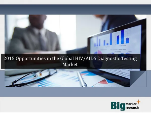Global HIVAIDS Diagnostic Testing Market 2015