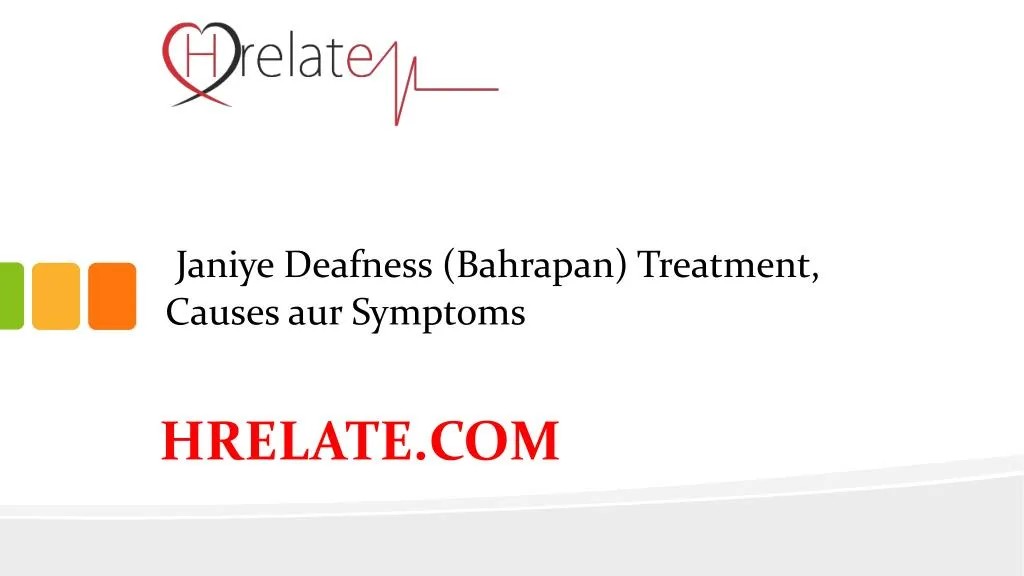 janiye deafness bahrapan treatment causes aur symptoms